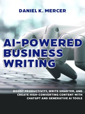cover image of AI-Powered Business Writing